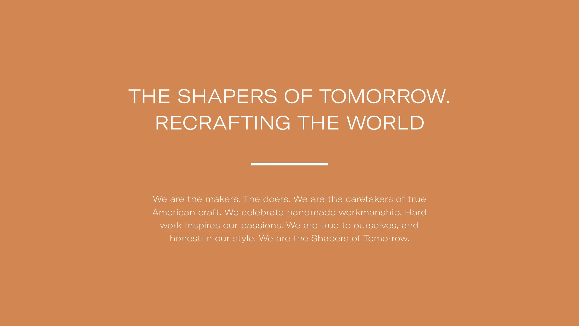 The Shapers of Tomorrow — Recrafting the World