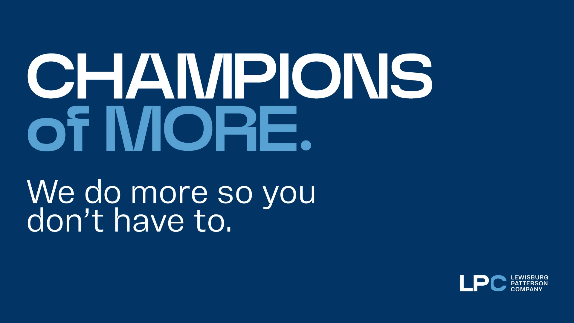 Champions of More brand tagline