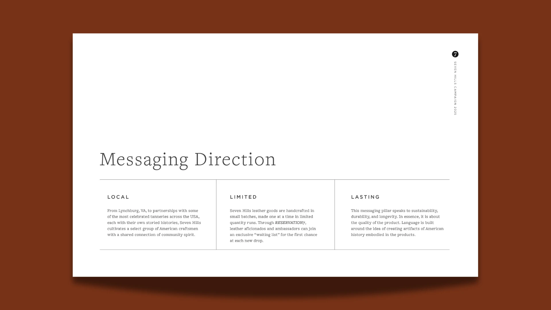 Seven Hills messaging direction: Local, Limited, Lasting