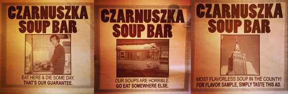 Funny Ads from Czarnuska Soup Bar